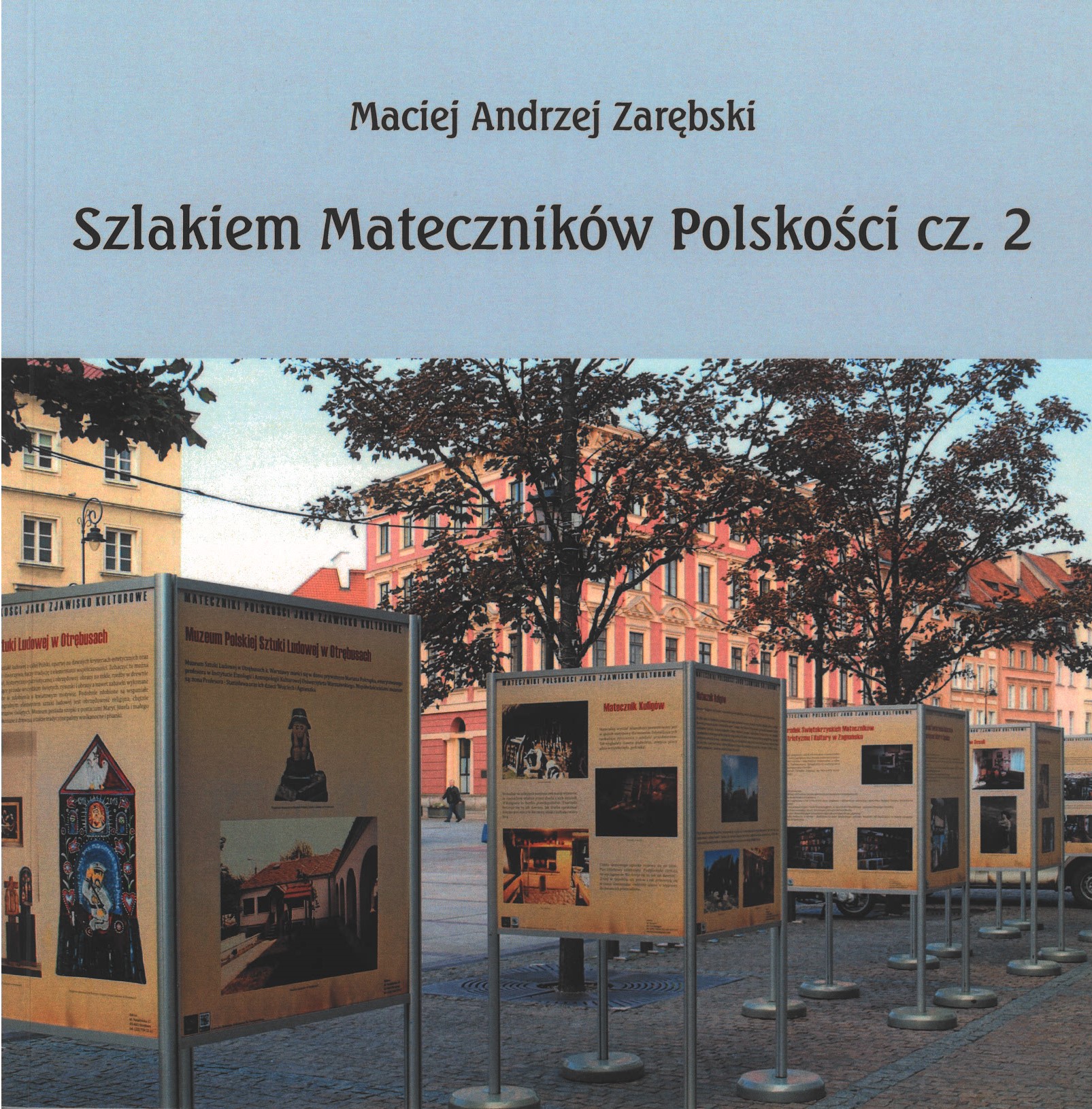 Szlakiem Mateczników Polskości cz. 2